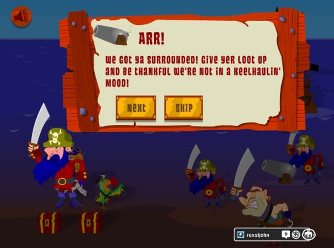 A story screen with a pirate crew surrounding a captive, a wooden sign reading "ARR! We got ya surrounded! Give yer loot up and be thankful we're not in a keelhaulin' mood!", and Next and Skip buttons