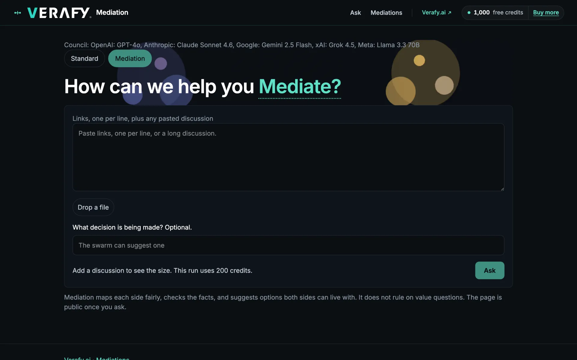 The Verafy Mediation page, headed How can we help you Mediate, with a box for links or a pasted discussion, an optional field for the decision being made, and an Ask button noting the run uses 200 credits